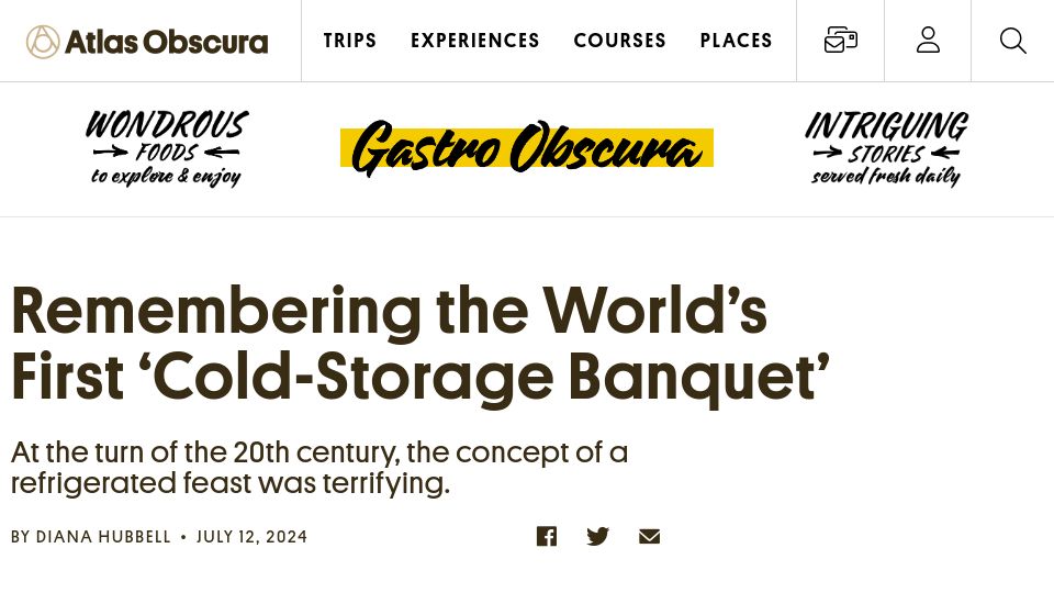 Screenshot of atlasobscura.com: Remembering the First 'Cold-Storage Banquet'