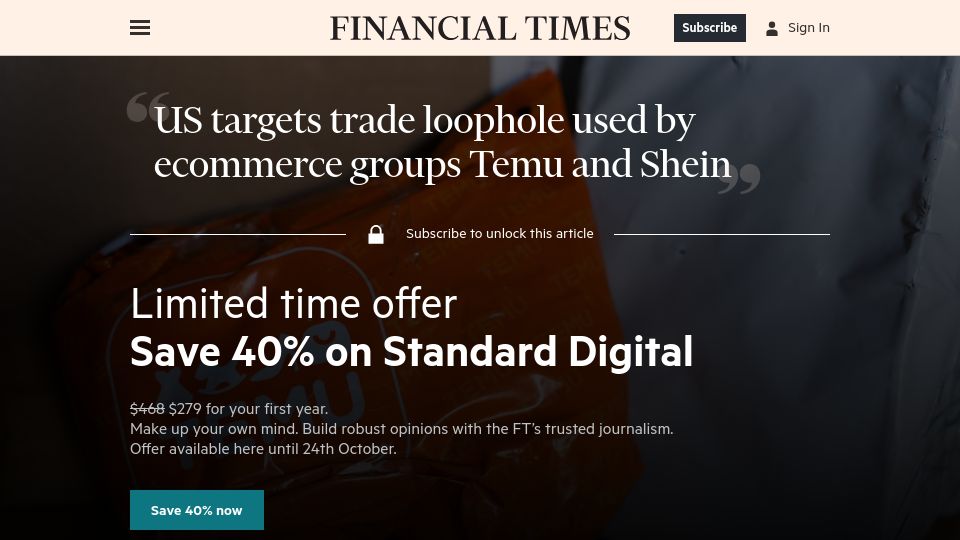 Screenshot of ft.com: US targets trade loophole used by ecommerce groups Temu and Shein