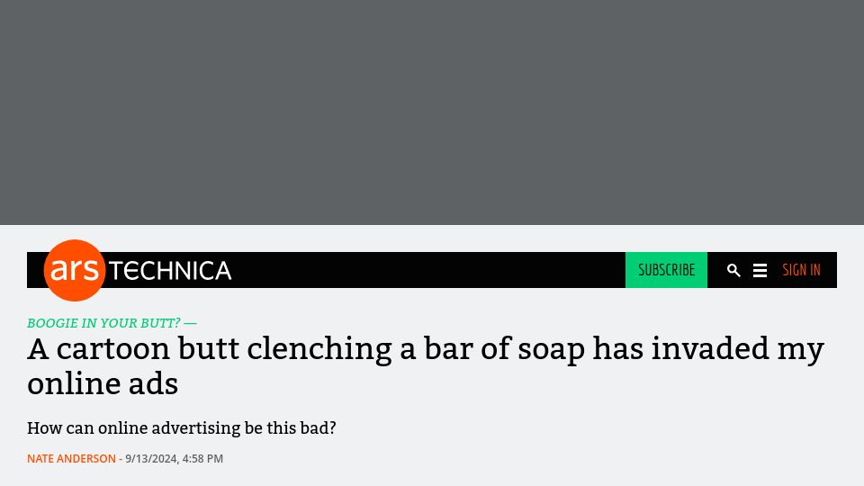 Screenshot of arstechnica.com: A cartoon butt clenching a bar of soap has invaded my online ads