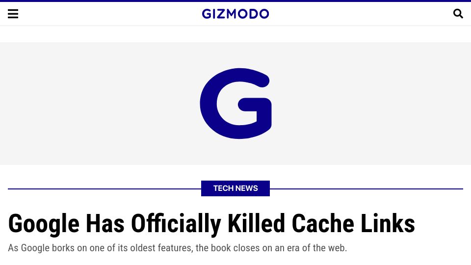 Screenshot of gizmodo.com: Google Has Officially Killed Cache Links