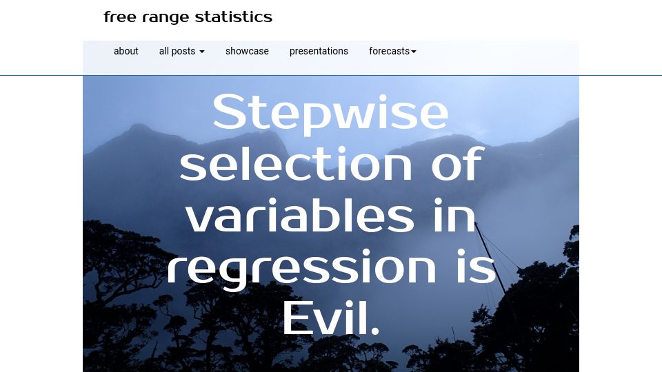 Screenshot of freerangestats.info: Stepwise selection of variables in regression is Evil