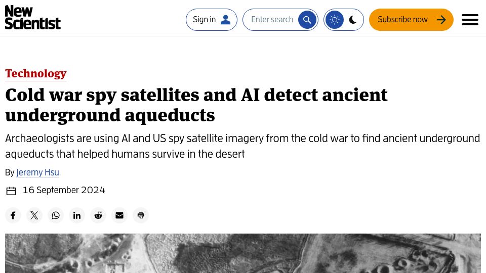 Screenshot of newscientist.com: Cold war spy satellites and AI detect ancient underground aqueducts