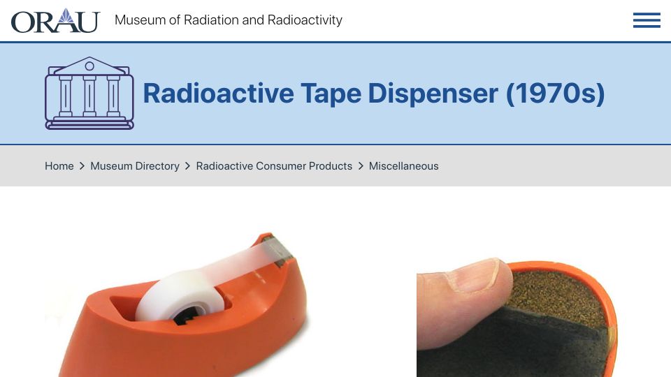 Screenshot of orau.org: Radioactive Tape Dispenser (1970s)
