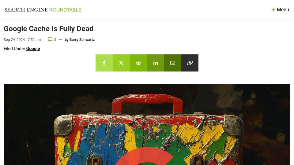 Screenshot of seroundtable.com: Google Cache is fully dead