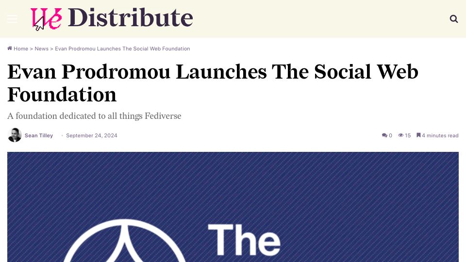 Screenshot of wedistribute.org: Evan Prodromou Launches the Social Web Foundation
