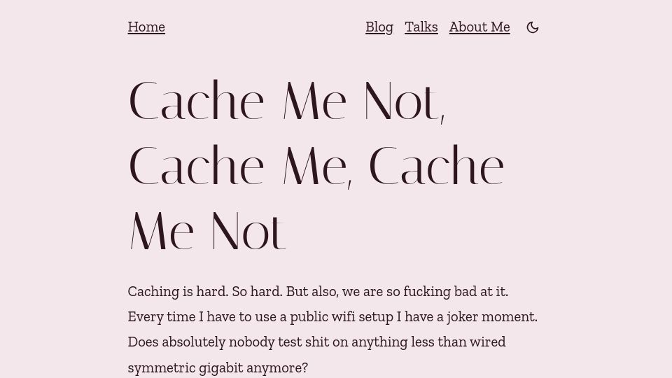 Screenshot of hazelweakly.me: Cache Me Not, Cache Me, Cache Me Not
