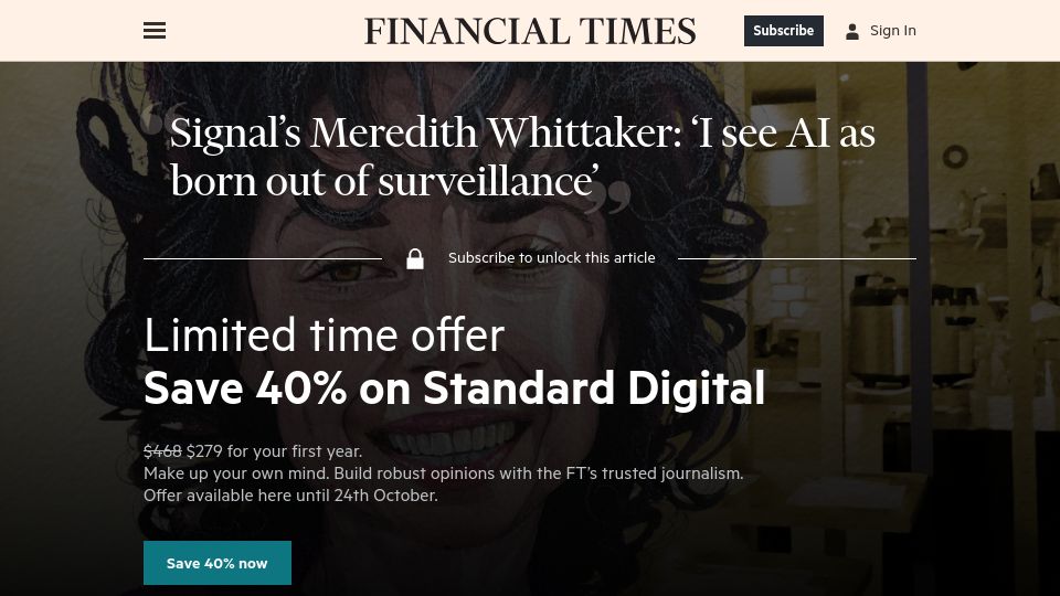 Screenshot of ft.com: Signal's Meredith Whittaker: 'I see AI as born out of surveillance'