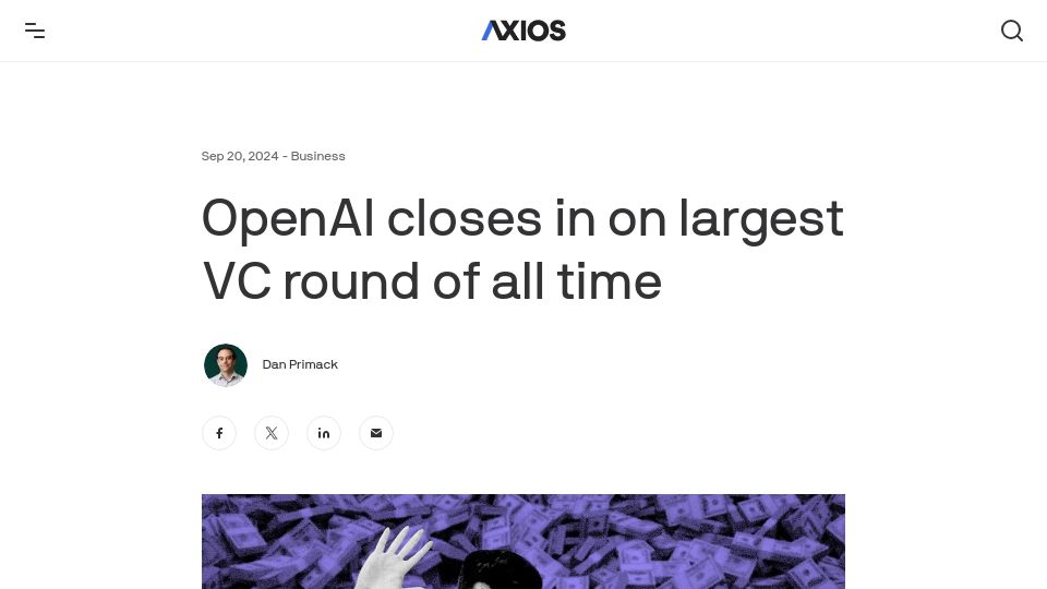 Screenshot of axios.com: OpenAI is closing in on raising $6.5B. Largest VC raise in history