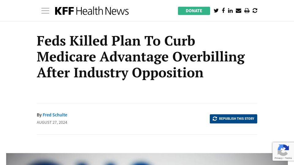 Screenshot of kffhealthnews.org: Feds Kill Plan to Curb Medicare Advantage Overbilling After Industry Opposition