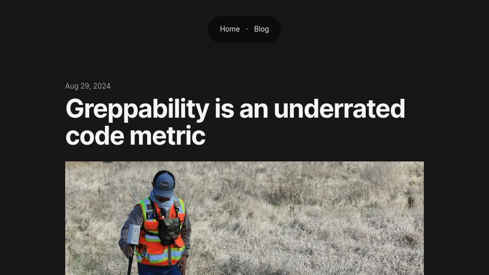 Screenshot of morizbuesing.com: Greppability is an underrated code metric