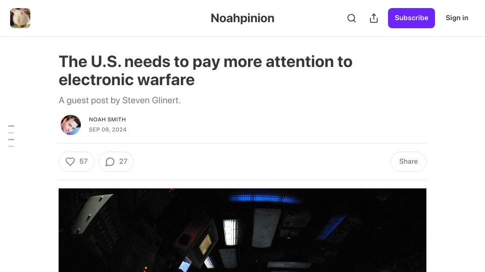 Screenshot of noahpinion.blog: The U.S. needs to pay more attention to electronic warfare