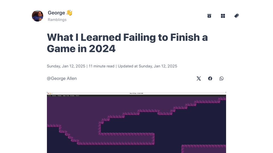Screenshot of georgeallen.dev: What I Learned Failing to Finish a Game in 2024