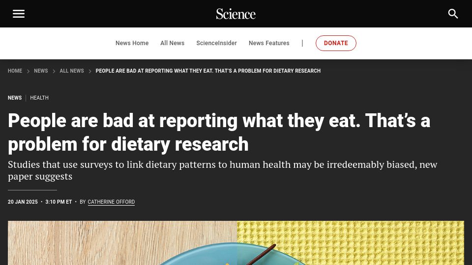 Screenshot of science.org: People are bad at reporting what they eat. That's a problem for dietary research