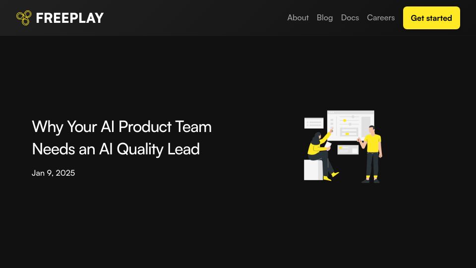 Screenshot of freeplay.ai: Why Your AI Product Team Needs an AI Quality Lead