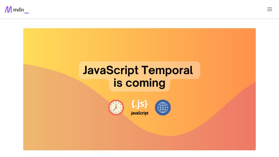 Screenshot of developer.mozilla.org: JavaScript Temporal is coming