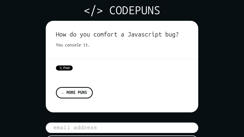 Screenshot of codepuns.com: How do you comfort a JavaScript bug?