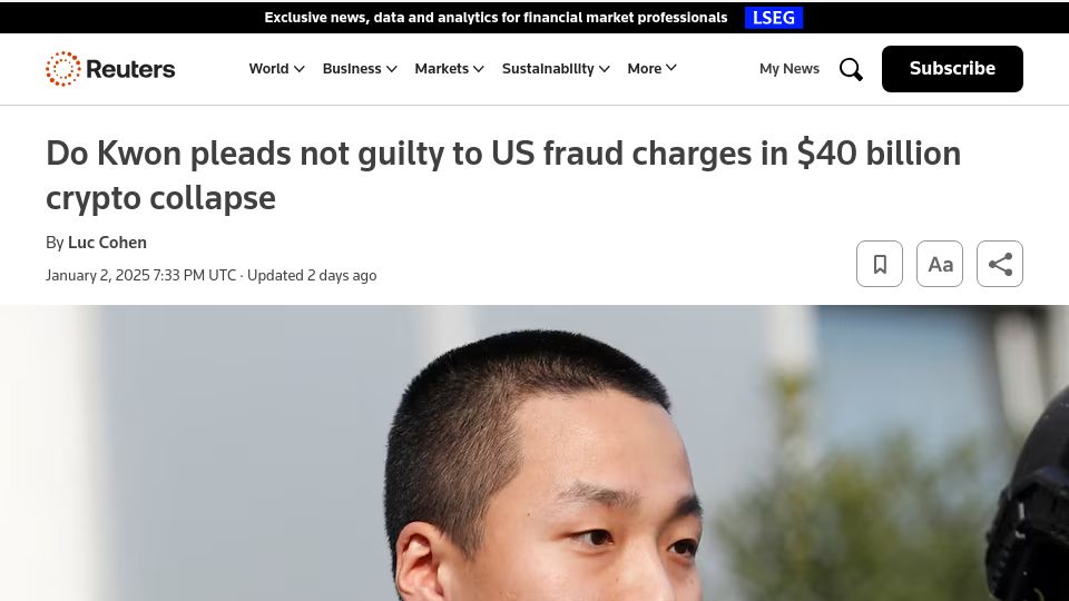 Screenshot of reuters.com: Do Kwon pleads not guilty to US fraud charges in $40B crypto collapse