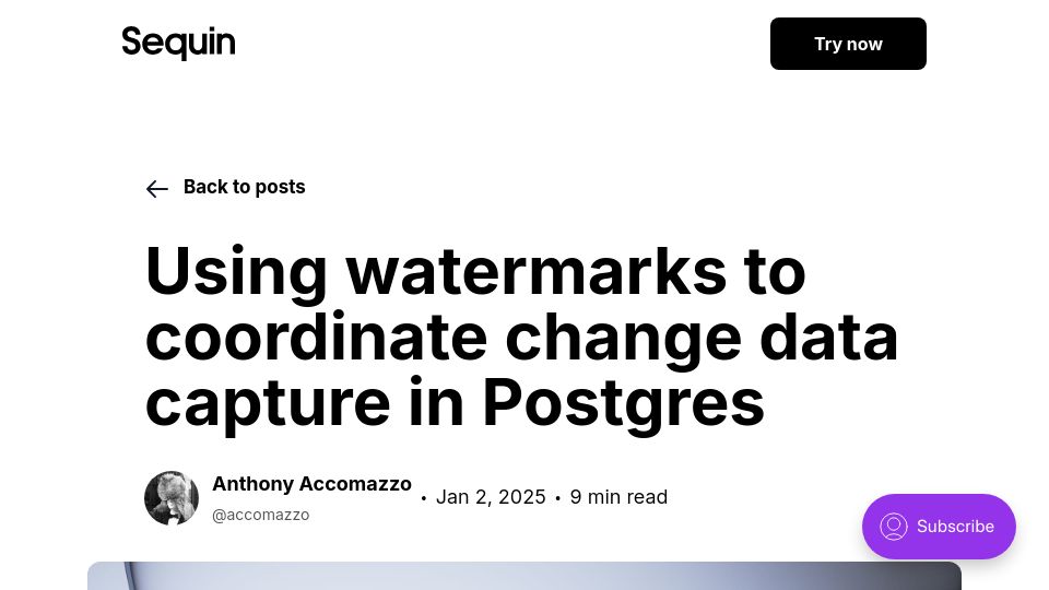 Screenshot of blog.sequinstream.com: Using watermarks to coordinate change data capture in Postgres