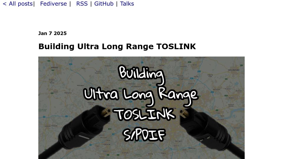 Screenshot of blog.benjojo.co.uk: Building Ultra Long Range Toslink