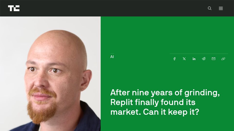 Screenshot of techcrunch.com: After nine years of grinding, Replit found its market. Can it keep it?