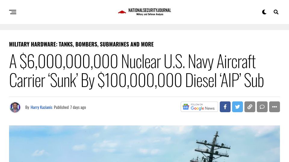 Screenshot of nationalsecurityjournal.org: A $6B Nuclear U.S. Navy Aircraft Carrier 'Sunk' by $100M Diesel 'AIP' Sub