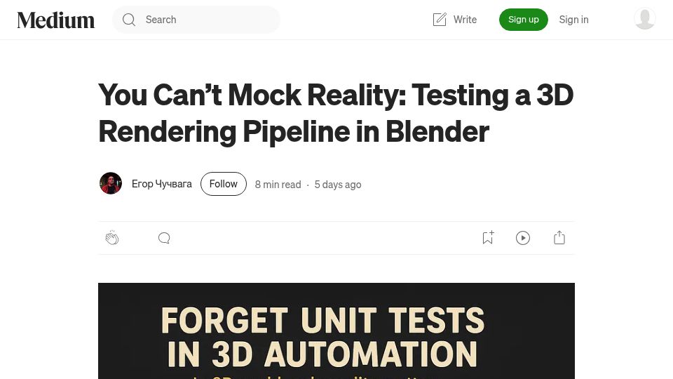 Screenshot of medium.com: You Can't Mock Reality: Testing a 3D Rendering Pipeline in Blender