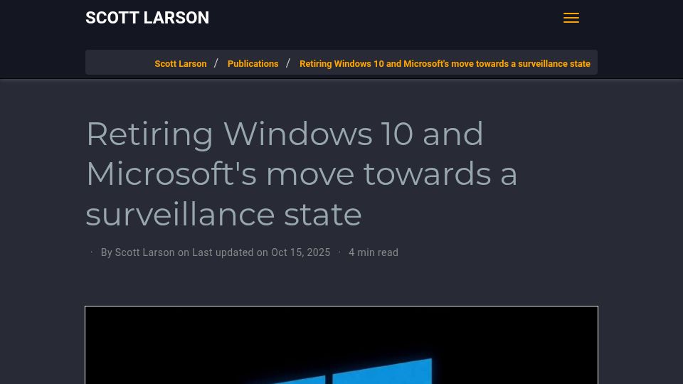 Screenshot of scottrlarson.com: Retiring Windows 10 and Microsoft's move towards a surveillance state