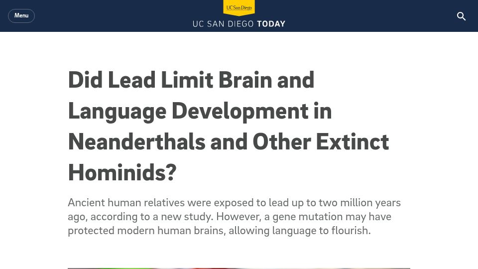Screenshot of today.ucsd.edu: Lead Limited Brain and Language Development in Neanderthals and Other Hominids?