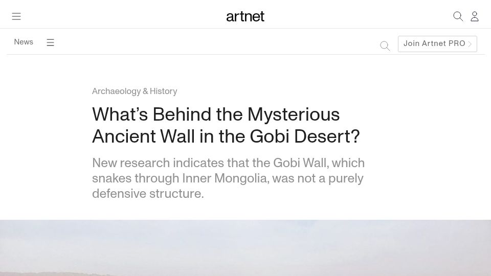 Screenshot of news.artnet.com: What's Behind the Mysterious Ancient Wall in the Gobi Desert?