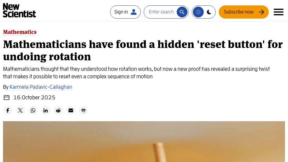 Screenshot of newscientist.com: Mathematicians have found a hidden 'reset button' for undoing rotation