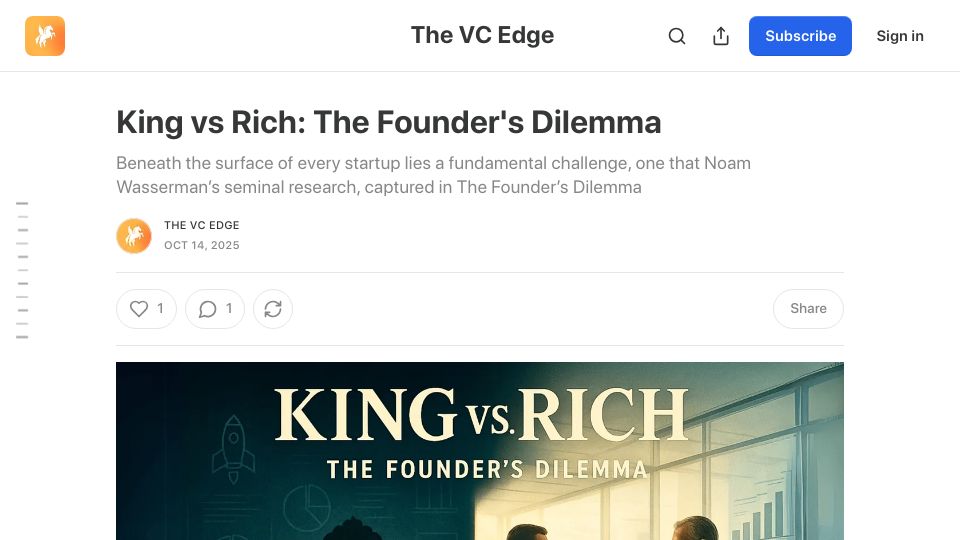 Screenshot of thevcedge.substack.com: King vs. Rich: The Founder's Dilemma