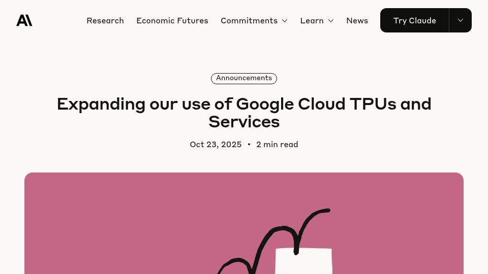 Screenshot of anthropic.com: Expanding Our Use of Google Cloud TPUs and Services