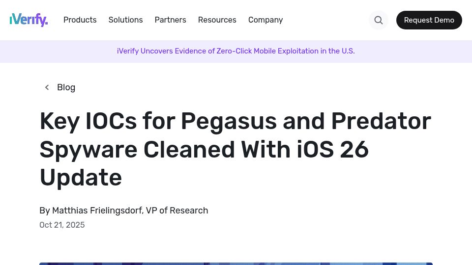 Screenshot of iverify.io: Key IOCs for Pegasus and Predator Spyware Removed with iOS 26 Update
