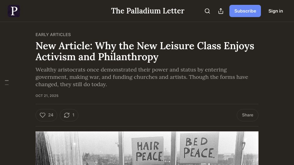 Screenshot of letter.palladiummag.com: Why the New Leisure Class Enjoys Activism and Philanthropy