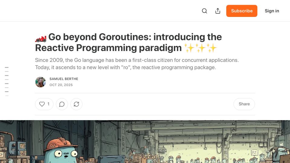 Screenshot of samuelberthe.substack.com: Go beyond Goroutines: introducing the Reactive paradigm