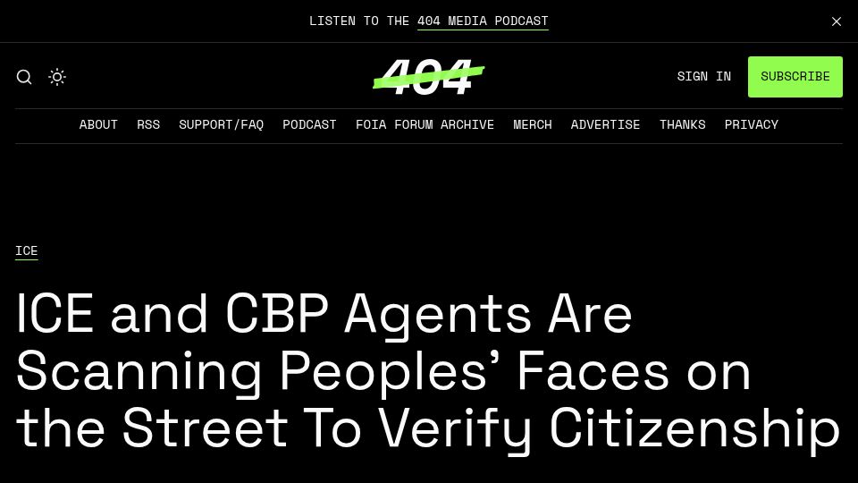 Screenshot of 404media.co: ICE and CBP Agents Are Scanning Faces on the Street to Verify Citizenship