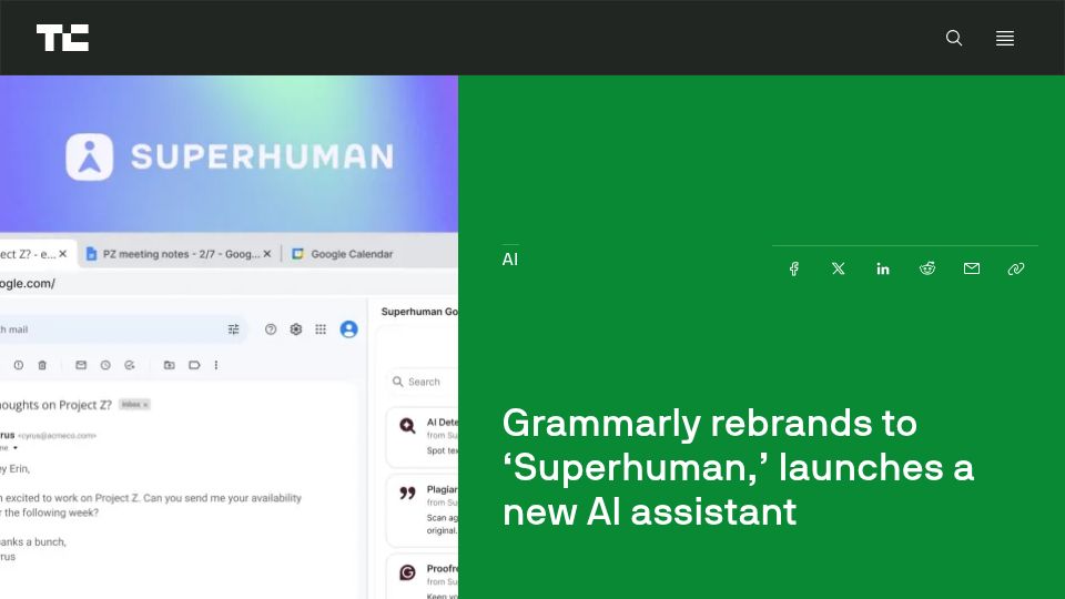 Screenshot of techcrunch.com: Grammarly rebrands to 'Superhuman,' launches a new AI assistant