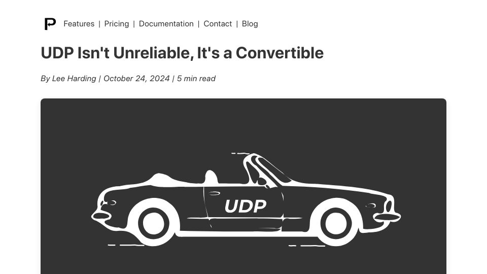 Screenshot of proxylity.com: UDP isn't unreliable, it's a convertible (2024)