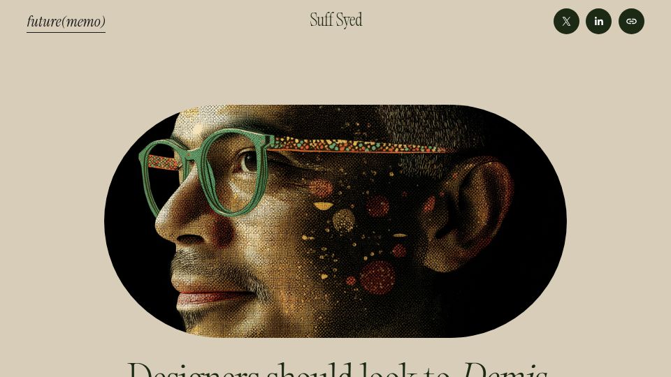 Screenshot of suffsyed.com: Designers Should Look to Demis Hassabis. Not Jony Ive