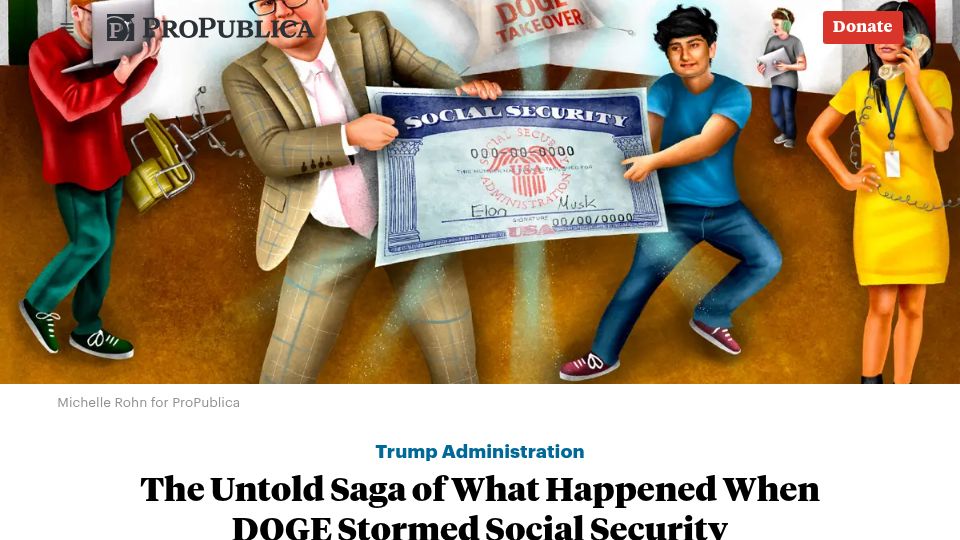 Screenshot of propublica.org: What Happened When DOGE Stormed Social Security