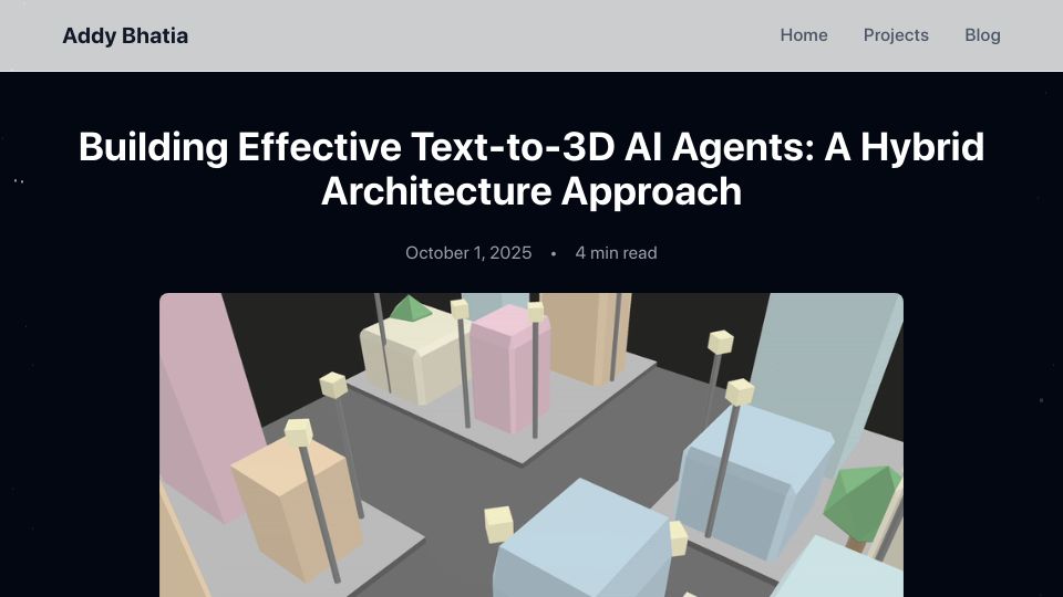 Screenshot of addy.rocks: Building Effective Text-to-3D AI Agents: A Hybrid Architecture Approach