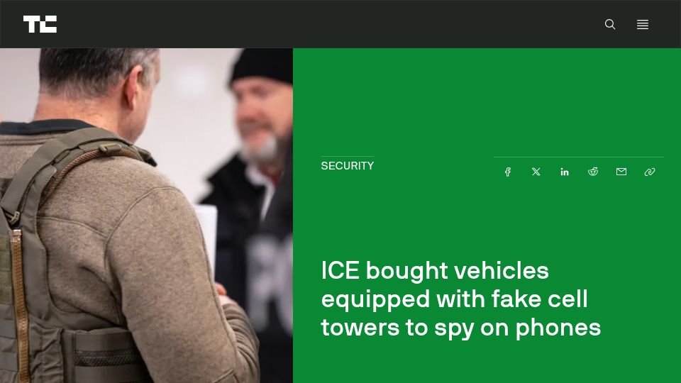 Screenshot of techcrunch.com: ICE bought vehicles equipped with fake cell towers to spy on phones