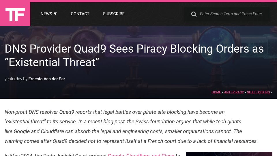 Screenshot of torrentfreak.com: DNS Provider Quad9 Sees Piracy Blocking Orders as "Existential Threat"