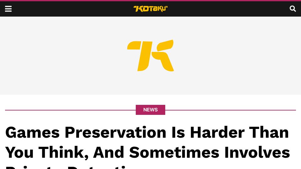 Screenshot of kotaku.com: Games Preservation Is Hard and Sometimes Involves Private Detectives