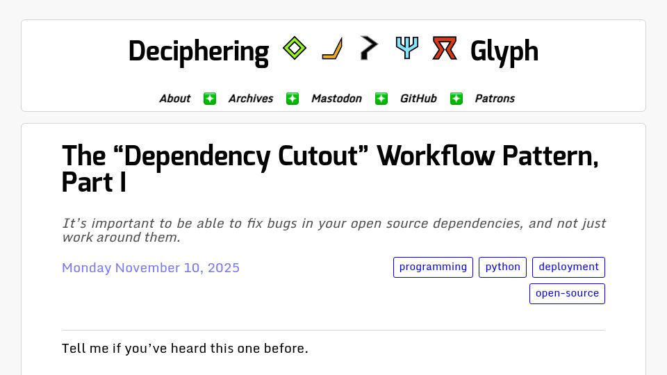 Screenshot of blog.glyph.im: The "Dependency Cutout" Workflow Pattern