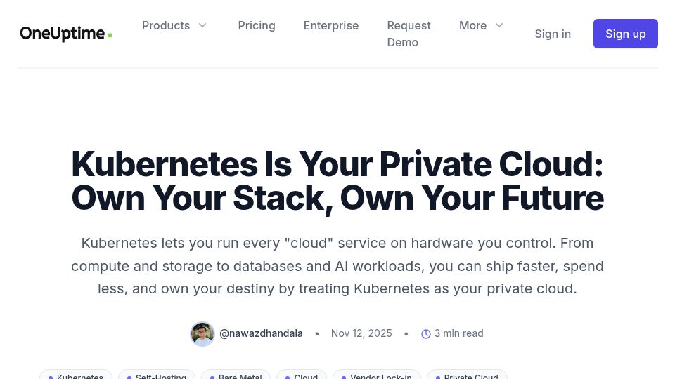 Screenshot of oneuptime.com: Kubernetes Is Your Private Cloud