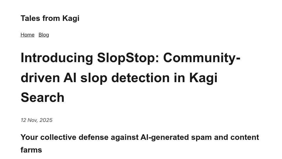 Screenshot of blog.kagi.com: SlopStop: Community-driven AI slop detection in Kagi Search