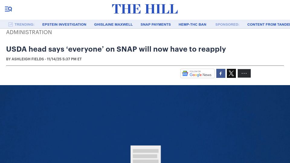 Screenshot of thehill.com: USDA head says 'everyone' on SNAP will now have to reapply