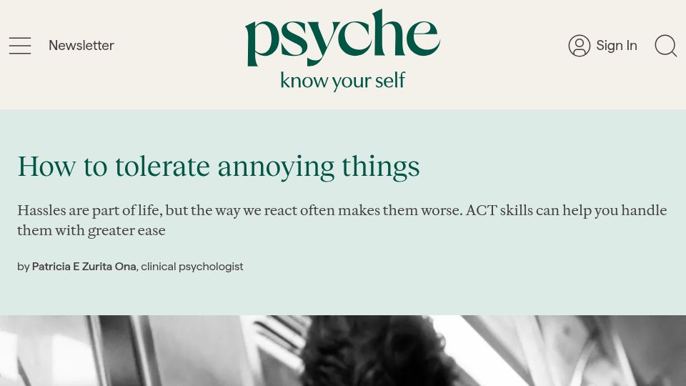 Screenshot of psyche.co: How to tolerate annoying things