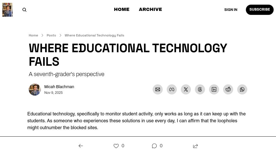 Screenshot of micahblachman.beehiiv.com: Where Educational Technology Fails: A seventh-grader's perspective